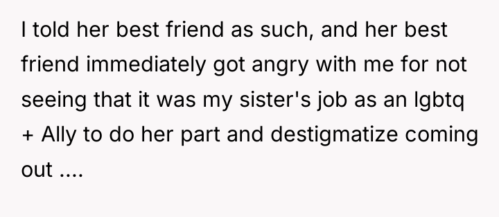 I told her best friend as such, and her best...