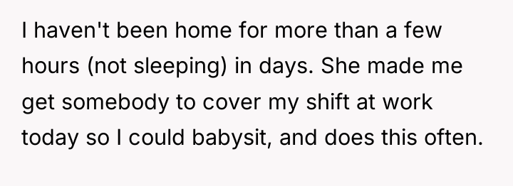 I haven't been home for more than a few hours...