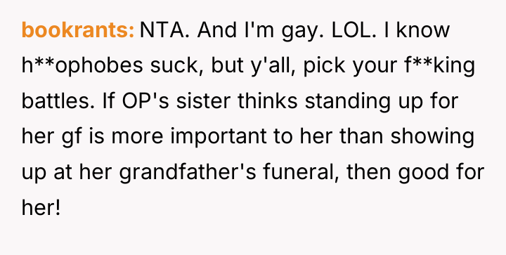 bookrants NTA. And I'm gay. LOL. I know h**ophobes suck,...