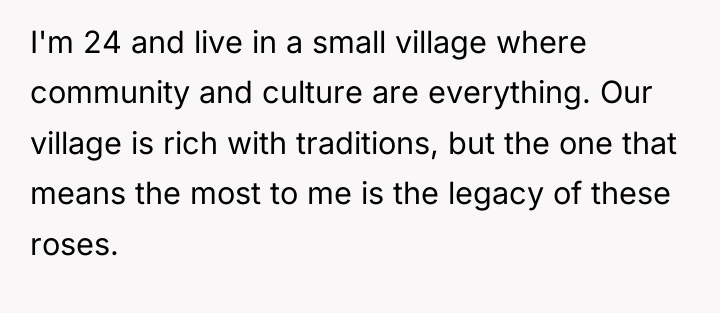 I'm 24 and live in a small village where community...