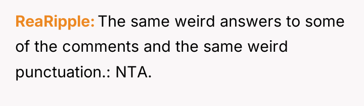 ReaRipple The same weird answers to some of the comments...