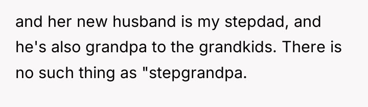 and her new husband is my stepdad, and he's also...