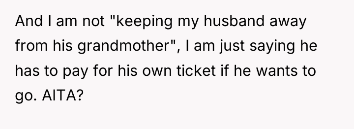 And I am not "keeping my husband away from his...
