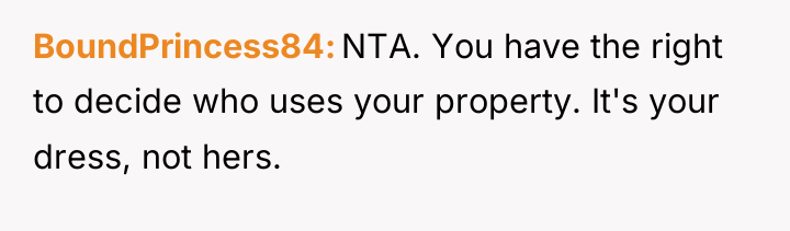 BoundPrincess84 NTA. You have the right to decide who uses...