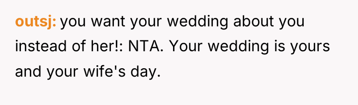 outsj you want your wedding about you instead of her!:...