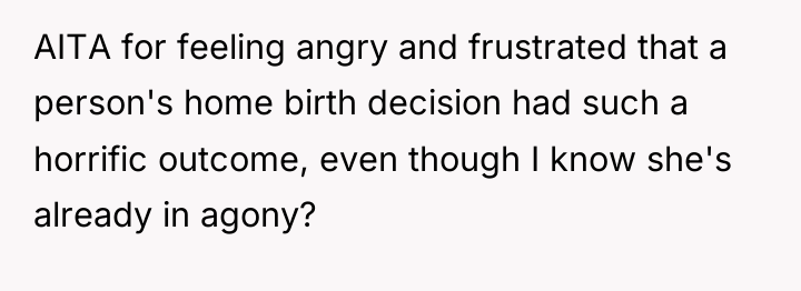 AITA for feeling angry and frustrated that a person's home...