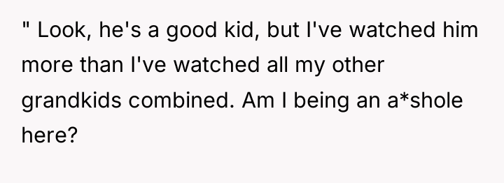 " Look, he's a good kid, but I've watched him...