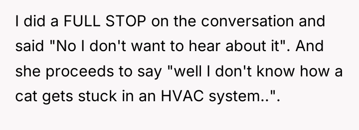 I did a FULL STOP on the conversation and said...