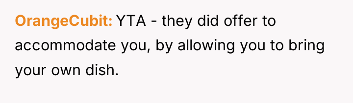 OrangeCubit YTA - they did offer to accommodate you, by...