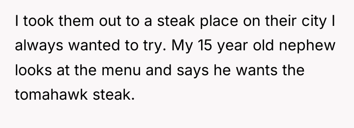 I took them out to a steak place on their...