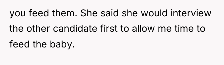 you feed them. She said she would interview the other...