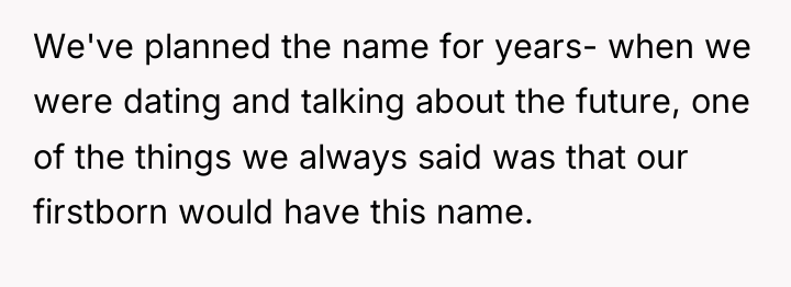We've planned the name for years- when we were dating...