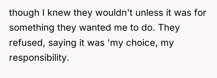 though I knew they wouldn't unless it was for something...