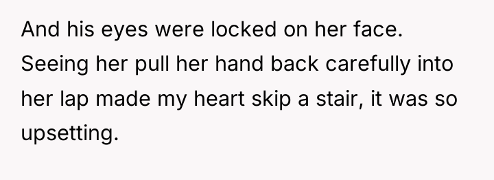 And his eyes were locked on her face. Seeing her...