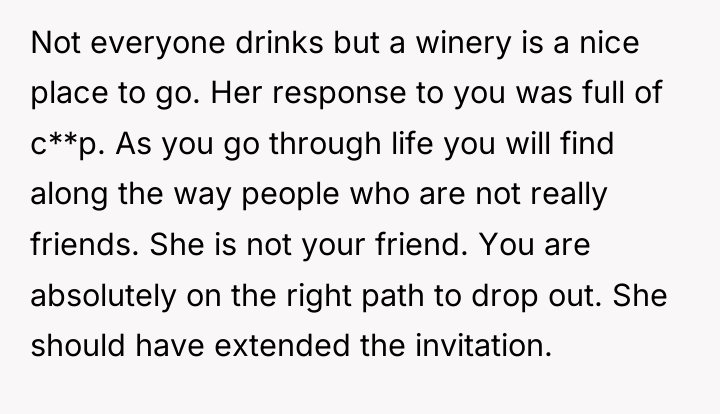 Not everyone drinks but a winery is a nice place...