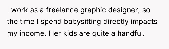 I work as a freelance graphic designer, so the time...