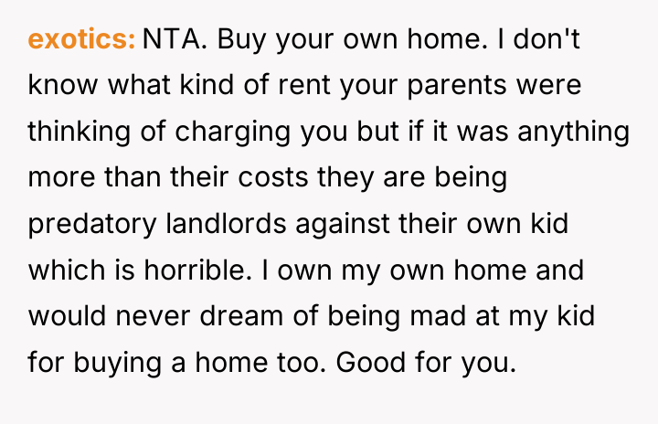 exotics NTA. Buy your own home. I don't know what...