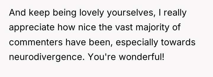 And keep being lovely yourselves, I really appreciate how nice...