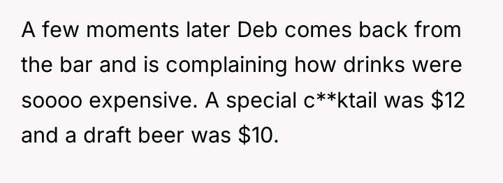 A few moments later Deb comes back from the bar...