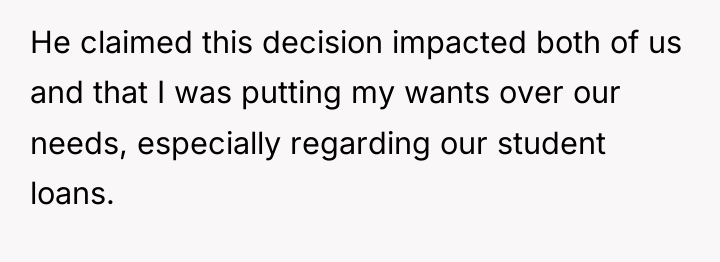 He claimed this decision impacted both of us and that...