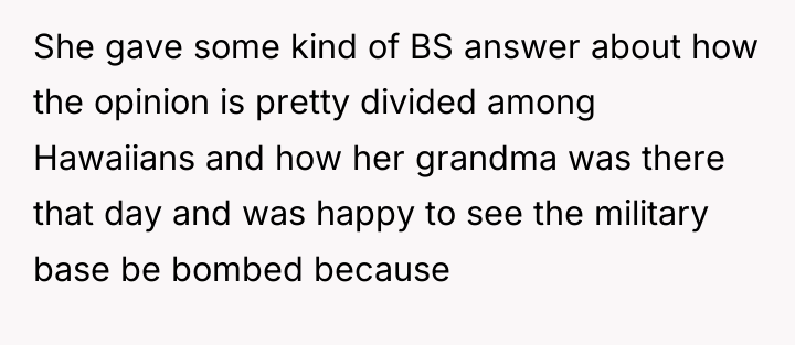 She gave some kind of BS answer about how the...