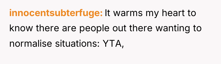 innocentsubterfuge It warms my heart to know there are people...