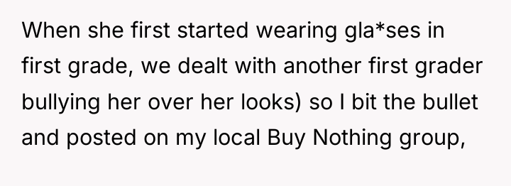 When she first started wearing gla*ses in first grade, we...