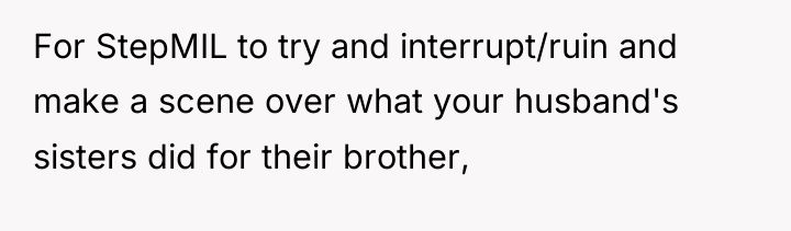For StepMIL to try and interrupt/ruin and make a scene...