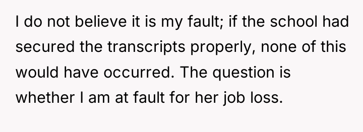 I do not believe it is my fault; if the...