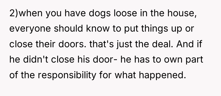 2)when you have dogs loose in the house, everyone should...