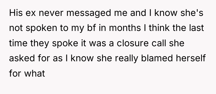 His ex never messaged me and I know she's not...