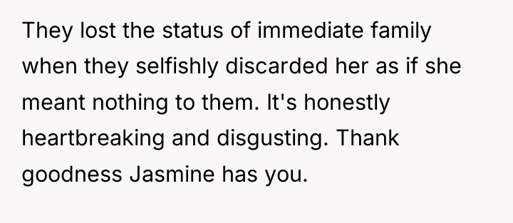 They lost the status of immediate family when they selfishly...