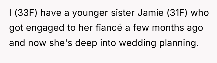 I (33F) have a younger sister Jamie (31F) who got...