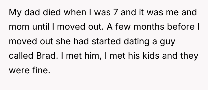 My dad died when I was 7 and it was...