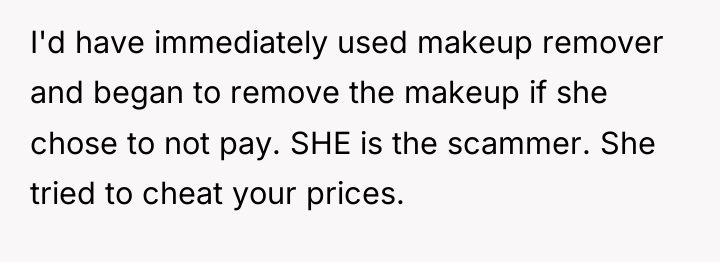 I'd have immediately used makeup remover and began to remove...