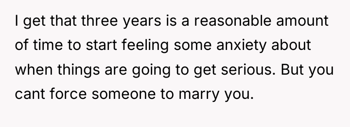 I get that three years is a reasonable amount of...