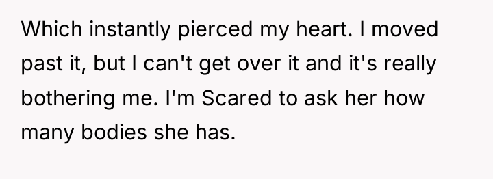 Which instantly pierced my heart. I moved past it, but...