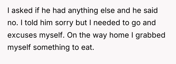 I asked if he had anything else and he said...