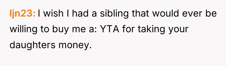 ljn23 I wish I had a sibling that would ever...