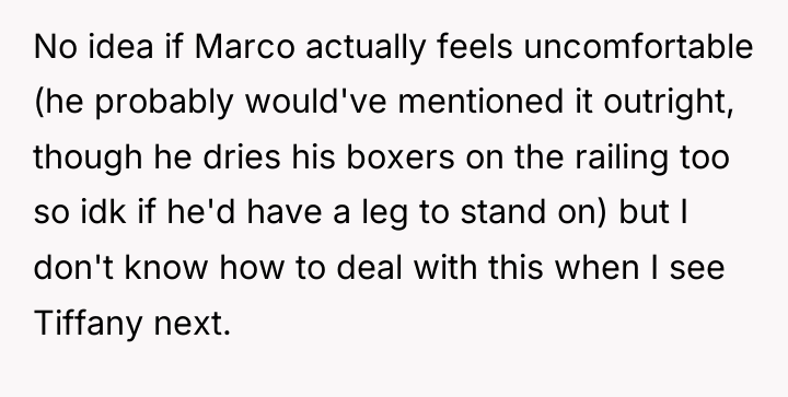 No idea if Marco actually feels uncomfortable (he probably would've...