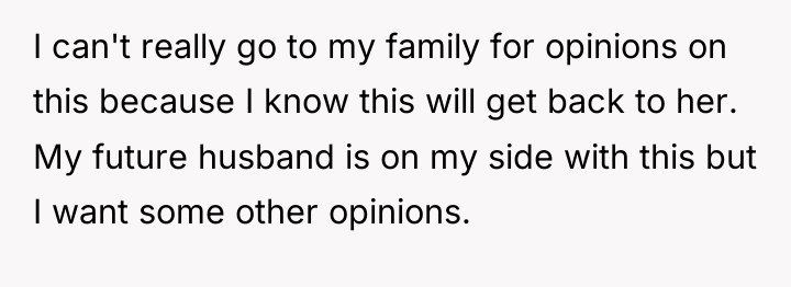I can't really go to my family for opinions on...