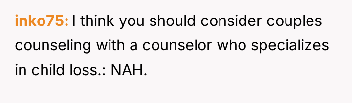 inko75 I think you should consider couples counseling with a...