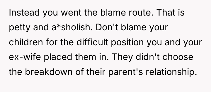 Instead you went the blame route. That is petty and...