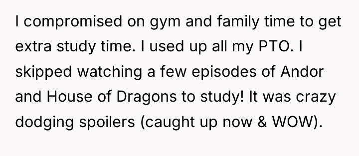 I compromised on gym and family time to get extra...