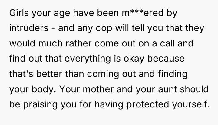 Girls your age have been m***ered by intruders - and...
