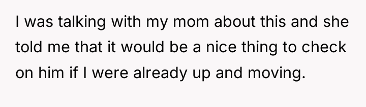 I was talking with my mom about this and she...