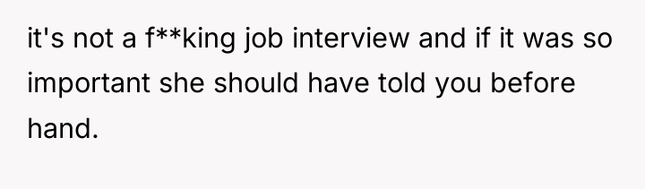 it's not a f**king job interview and if it was...