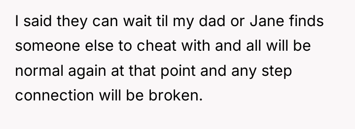 I said they can wait til my dad or Jane...