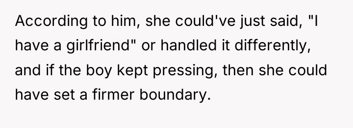 According to him, she could've just said, "I have a...