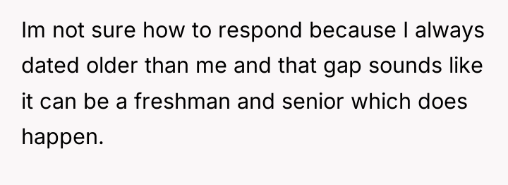 Im not sure how to respond because I always dated...